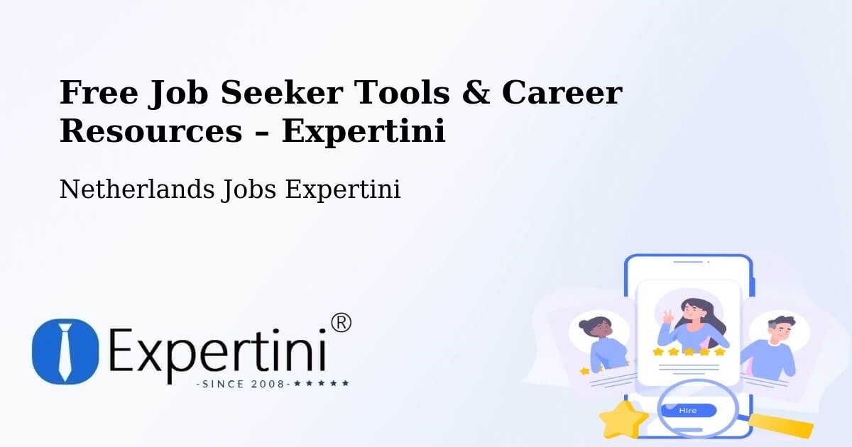 Free Job Seeker Tools & Career Resources – Leest - Leest, Netherlands Jobs Expertini