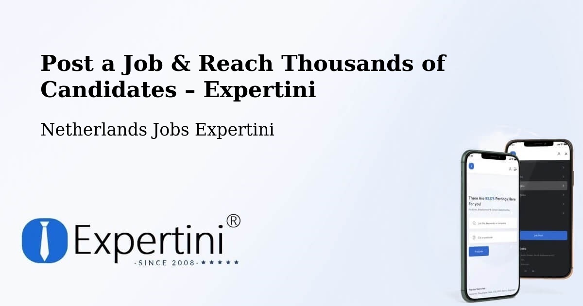 Post a Job in Leest – Hire the Right Talent - Leest, Netherlands Jobs Expertini