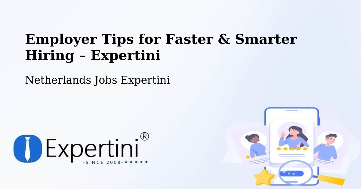Employer Tips for Hiring & Recruitment – Leest - Leest, Netherlands Jobs Expertini