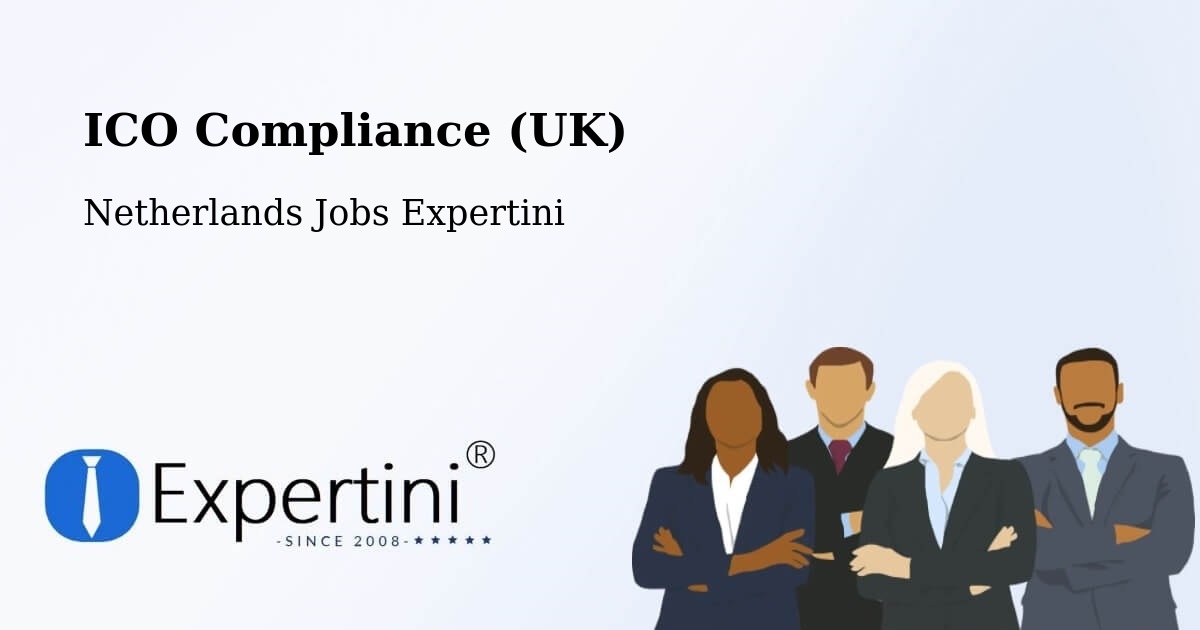 UK Data Protection & ICO Compliance – Leest - Netherlands Jobs Expertini