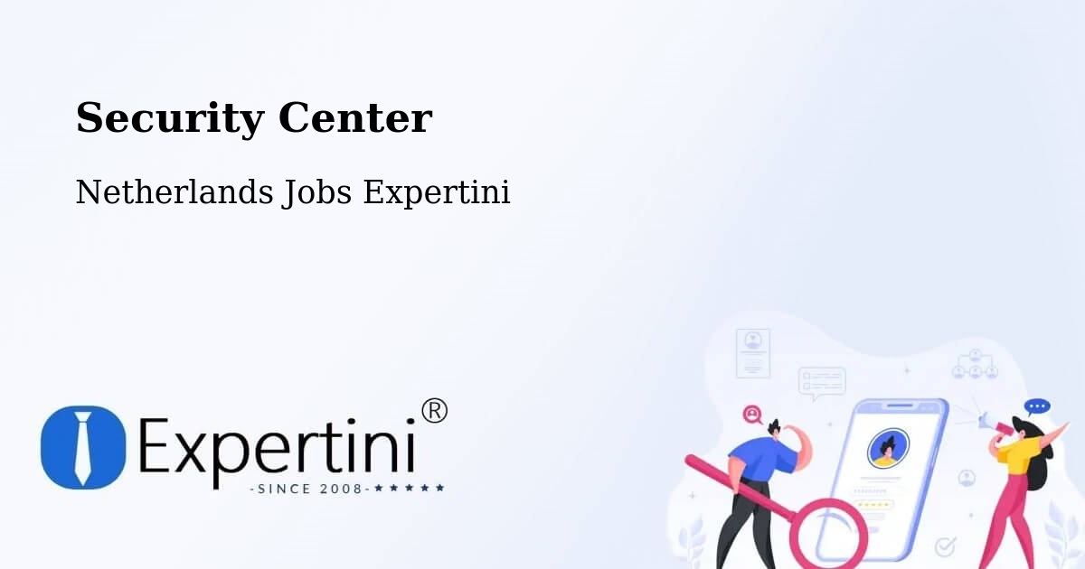 Security & Compliance – Leest - Netherlands Jobs Expertini